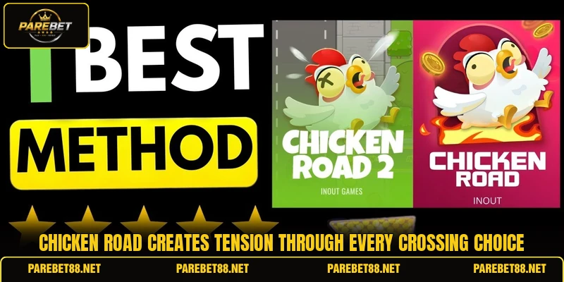 Chicken Road creates tension through every crossing choice