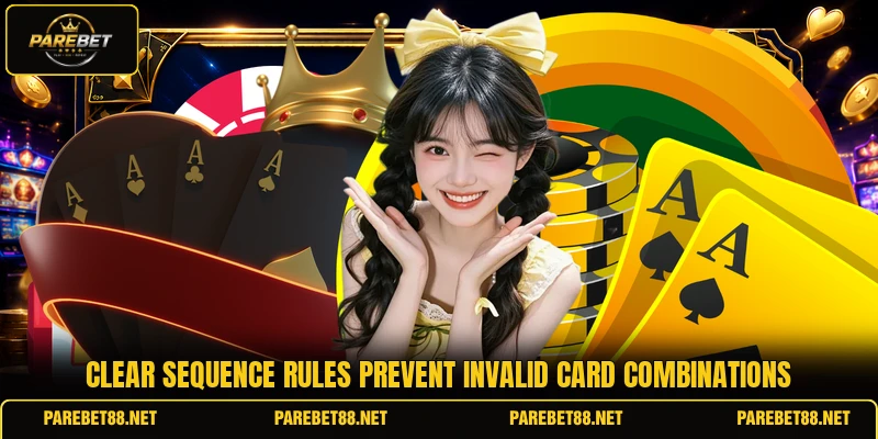 Clear sequence rules prevent invalid card combinations