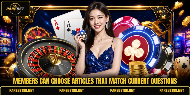Members can choose articles that match current questions Members can choose articles that match current questions