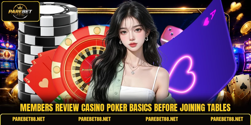 Members review casino poker basics before joining tables