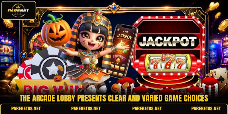 The Arcade lobby presents clear and varied game choices